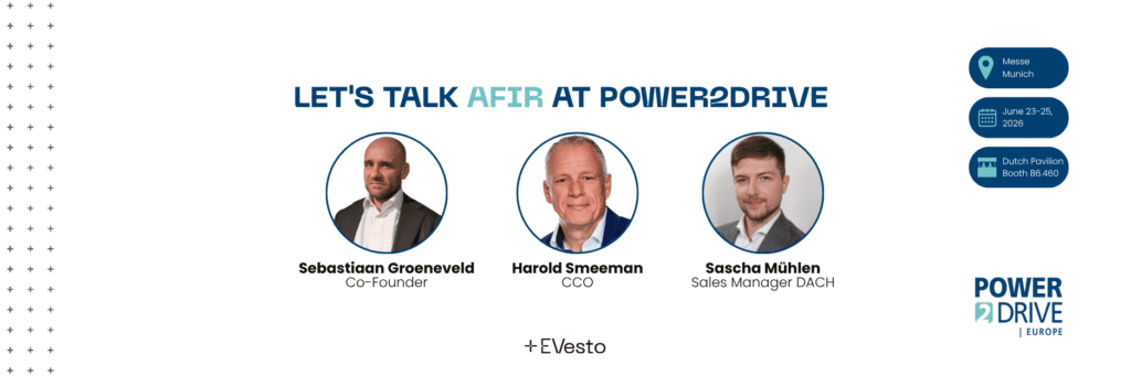 Let's talk AFIR at Power2Drive: visualizing EVesto team that will be present at Power2Drive from June 23-25 at the Dutch Pavilion, Booth B6.460